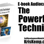 Free Audiobook:  The Powerful Technique (you can use to change your life)
